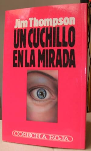 Seller image for UN CUCHILLO EN LA MIRADA (*After dark, my sweet*) for sale by LLIBRES del SENDERI