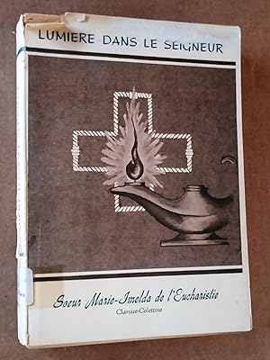 Lumière dans le Seigneur à la suite de sainte Claire - Soeur Marie-Imelda de l'Eucharistie claris...