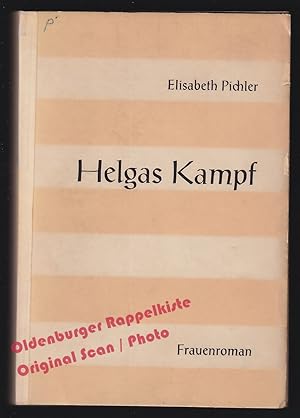 Bild des Verkufers fr Helgas Kampf: Frauenroman ( um 1960) - Pichler, Elisabeth zum Verkauf von Oldenburger Rappelkiste