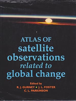 Seller image for Atlas of Satellite Observations Related to Global Change for sale by Books of the World