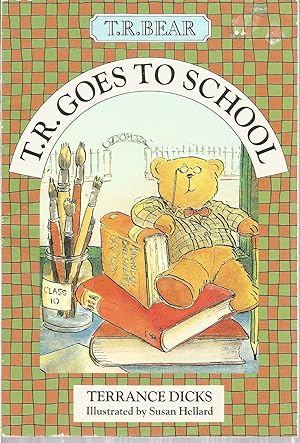 Seller image for T.R. Goes to School (T.R. Bear) for sale by The Book Junction