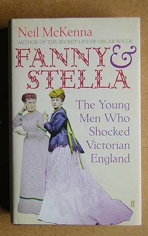 Seller image for Fanny & Stella: The Young Men Who Shocked Victorian England. for sale by N. G. Lawrie Books