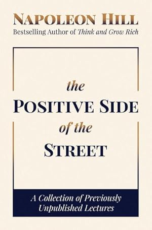 Bild des Verkufers fr The Positive Side of the Street : A Collection of Previously Unpublished Lectures zum Verkauf von AHA-BUCH GmbH