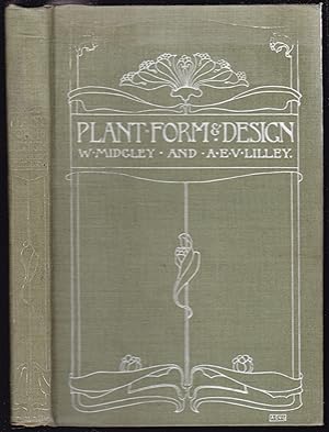 A Book of Studies in Plant Form with some Suggestions for their Application to Design. Enlarged E...