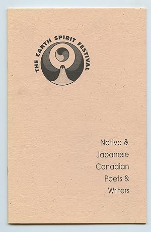 Seller image for The Earth Spirit Festival: Native & Japanese Canadian Poets & Writers for sale by Attic Books (ABAC, ILAB)