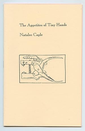 Imagen del vendedor de The Appetites of Tiny Hands a la venta por Attic Books (ABAC, ILAB)
