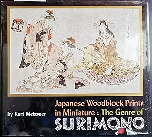 Bild des Verkufers fr Japanese Woodblock Prints in Miniature: The Genre of Surimono. zum Verkauf von Graphem. Kunst- und Buchantiquariat