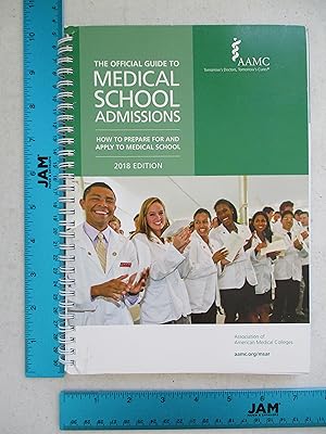 Immagine del venditore per The Official Guide to Medical School Admissions 2018: How to Prepare for and Apply to Medical School venduto da Coas Books