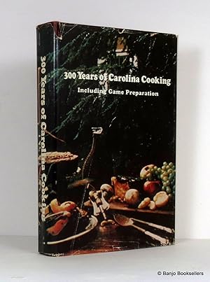 300 Years of Carolina Cooking