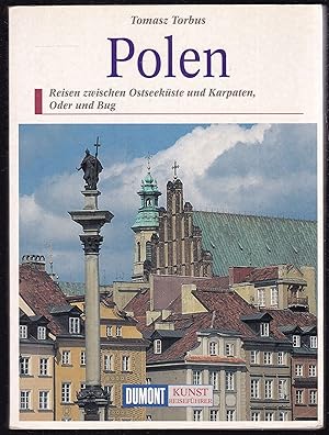 Seller image for Polen. Reisen zwischen Ostseekste und Karpaten, Oder und Bug (= DuMont-Kunst-Reisefhrer) for sale by Graphem. Kunst- und Buchantiquariat