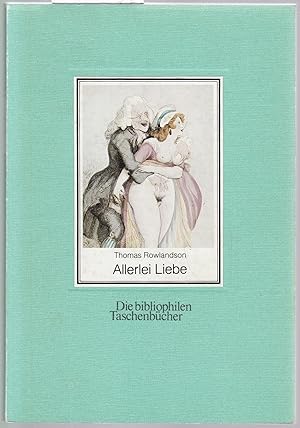 Imagen del vendedor de Allerlei Liebe. Erotische Graphik (= Die bibliophilen Taschenbcher, Nr. 190) a la venta por Graphem. Kunst- und Buchantiquariat