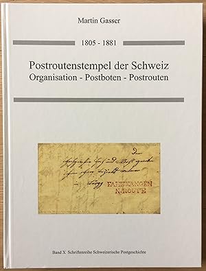 Bild des Verkufers fr Postroutenstempel der Schweiz. Organisation - Postboten - Postrouten 1805 - 1881 zum Verkauf von buch&kunst