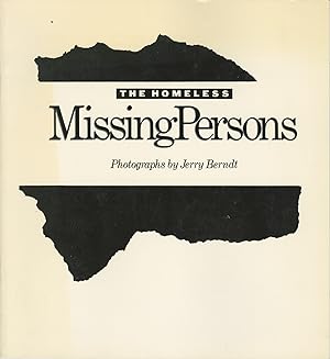 Seller image for THE HOMELESS Missing Persons. for sale by Andrew Cahan: Bookseller, Ltd., ABAA