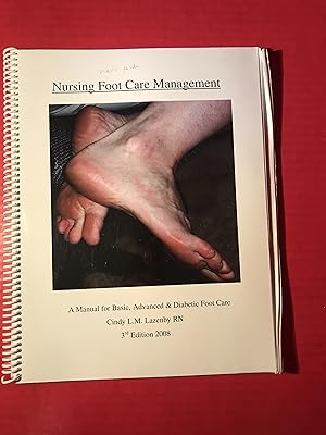 Nursing Foot Care Management: A Manual for Basic, Advanced and Diabetic Foot Care