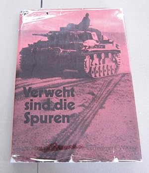 Bild des Verkufers fr Verweht sind die Spuren Bilddokumentation SS-Panzerregiment 5 "Wiking" zum Verkauf von Midway Book Store (ABAA)