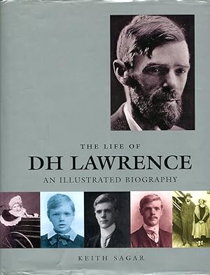 The Life of DH Lawrence : An Illustrated Biography