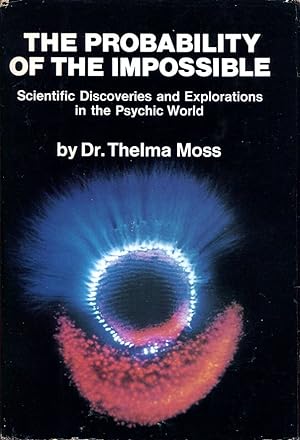 Bild des Verkufers fr The Probability of the Impossible : Scientific Discoveries and Explorations of the Psychic World zum Verkauf von Godley Books