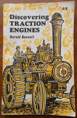Discovering Traction Engines by Harold Bonnett. 1969