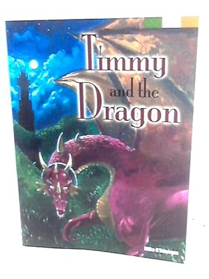Bild des Verkufers fr Timmy and The Dragon zum Verkauf von World of Rare Books