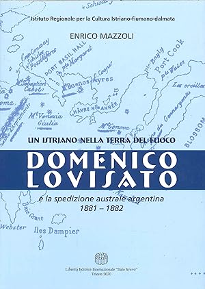 Immagine del venditore per Domenico Lovisato e la Spedizione Australe Argentina venduto da Libro Co. Italia Srl