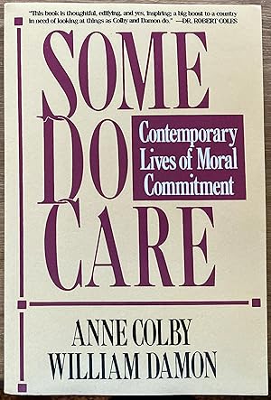 Imagen del vendedor de Some Do Care: Contemporary Lives of Moral Commitment a la venta por Molly's Brook Books