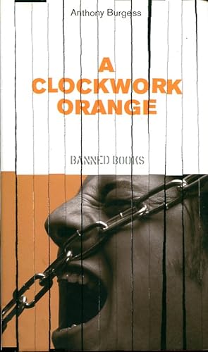 A Clockwork Orange (Banned Books)