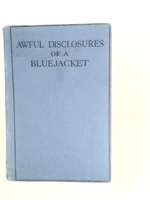 Bild des Verkufers fr Awful Disclosures of a Blue Jacket zum Verkauf von World of Rare Books