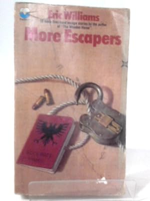 Seller image for More Escapers in War and Peace : With Eighteen First-hand Accounts for sale by World of Rare Books