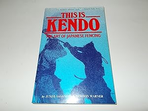 Seller image for This is Kendo: The Art of Japanese Fencing for sale by Paradise Found Books