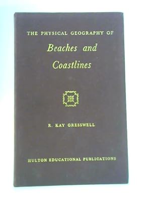 Seller image for The Physical Geography of Beaches and Coastlines for sale by World of Rare Books