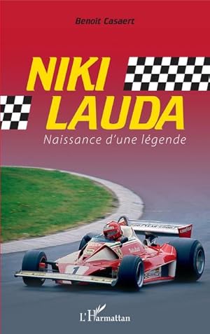 Bild des Verkufers fr Niki Lauda : Naissance d'une lgende zum Verkauf von AHA-BUCH GmbH