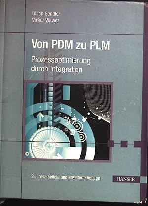 Bild des Verkufers fr Von PDM zu PLM : Prozessoptimierung durch Integration. zum Verkauf von books4less (Versandantiquariat Petra Gros GmbH & Co. KG)