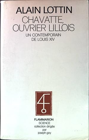 Immagine del venditore per Chavatte, ouvrier lillois: un contemporain de Louis XIV venduto da books4less (Versandantiquariat Petra Gros GmbH & Co. KG)