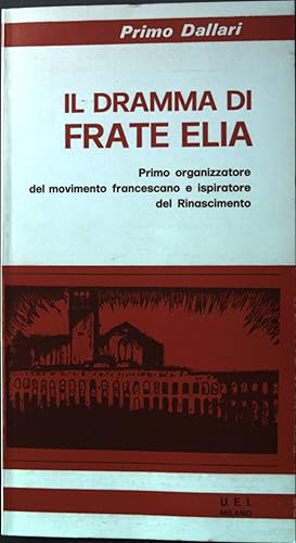 Seller image for Il dramma di Frate Elia for sale by books4less (Versandantiquariat Petra Gros GmbH & Co. KG)