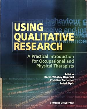Seller image for Using Qualitative Research: A Practical Introduction for Occupational and Physical Therapists; for sale by books4less (Versandantiquariat Petra Gros GmbH & Co. KG)