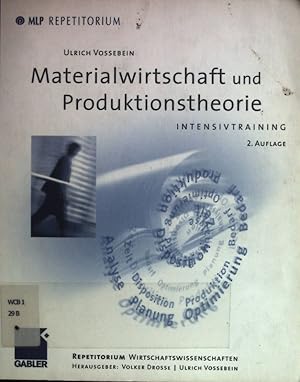 Bild des Verkufers fr Materialwirtschaft und Produktionstheorie : Intensivtraining. MLP-Repetitorium; Repetitorium Wirtschaftswissenschaften zum Verkauf von books4less (Versandantiquariat Petra Gros GmbH & Co. KG)