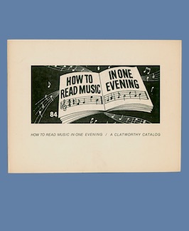 Image du vendeur pour How to Read Music in One Evening / A Clatworthy Catalog. mis en vente par Jeff Maser, Bookseller - ABAA