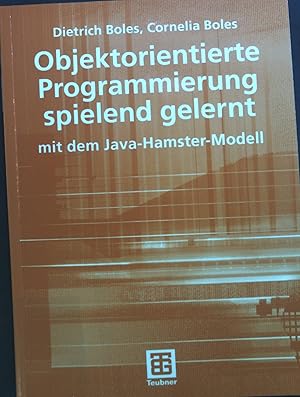 Immagine del venditore per Objektorientierte Programmierung spielend gelernt mit dem Java-Hamster-Modell. venduto da books4less (Versandantiquariat Petra Gros GmbH & Co. KG)