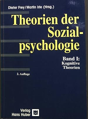 Image du vendeur pour Theorien der Sozialpsychologie. Teil: Bd. 1., Kognitive Theorien. mis en vente par books4less (Versandantiquariat Petra Gros GmbH & Co. KG)