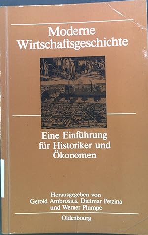 Immagine del venditore per Moderne Wirtschaftsgeschichte : Eine Einfhrung fr Historiker und konomen. venduto da books4less (Versandantiquariat Petra Gros GmbH & Co. KG)