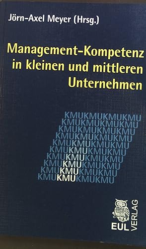 Seller image for Management-Kompetenz in kleinen und mittleren Unternehmen. for sale by books4less (Versandantiquariat Petra Gros GmbH & Co. KG)