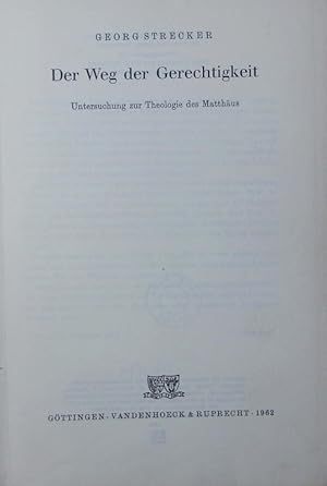 Seller image for Der Weg der Gerechtigkeit. Untersuchung zur Theologie des Matthus. for sale by Antiquariat Bookfarm