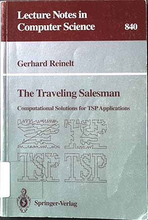 Seller image for The Traveling Salesman: Computational Solutions for TSP Applications Lecture Notes in Computer Science, Band 840) for sale by books4less (Versandantiquariat Petra Gros GmbH & Co. KG)