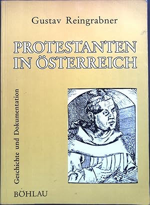 Imagen del vendedor de Protestanten in sterreich : Geschichte u. Dokumentation. a la venta por books4less (Versandantiquariat Petra Gros GmbH & Co. KG)