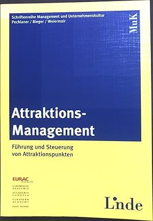 Immagine del venditore per Attraktions-Management : Fhrung und Steuerung von Attraktionspunkten. venduto da books4less (Versandantiquariat Petra Gros GmbH & Co. KG)