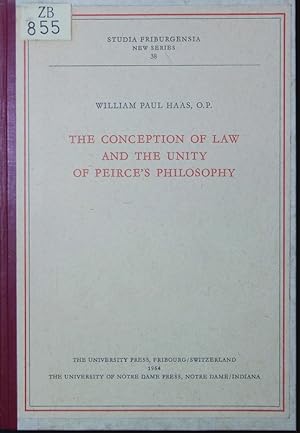 Bild des Verkufers fr The conception of law and the unity of Peirce's philosophy. zum Verkauf von Antiquariat Bookfarm