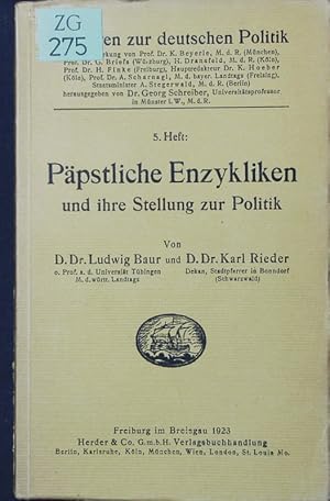 Bild des Verkufers fr Ppstliche Enzykliken und ihre Stellung zur Politik. zum Verkauf von Antiquariat Bookfarm