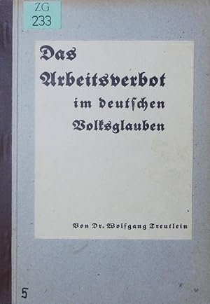 Imagen del vendedor de Das Arbeitsverbot im deutschen Volksglauben. a la venta por Antiquariat Bookfarm