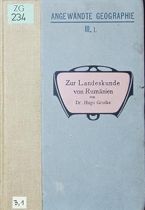 Zur Landeskunde von Rumänien. Kulturgeschichtliches und Wirtschaftliches.