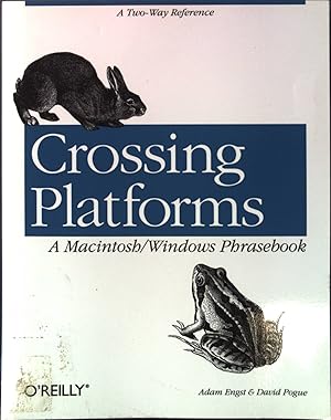 Image du vendeur pour Crossing Platforms A Macintosh/Windows Phrasebook mis en vente par books4less (Versandantiquariat Petra Gros GmbH & Co. KG)